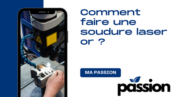 Comment faire une soudure laser or ?