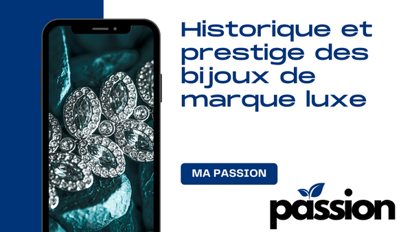 Historique et prestige des bijoux de marque luxe