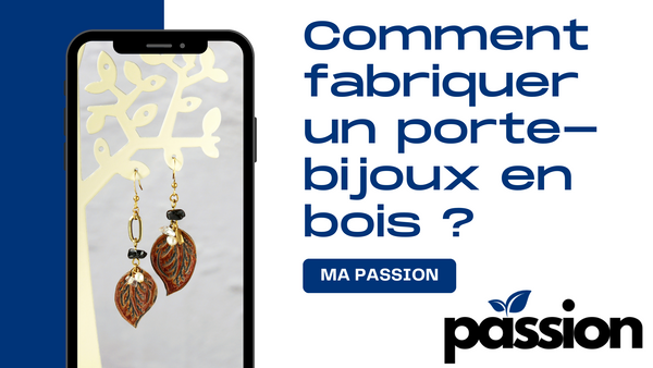 Comment fabriquer un porte-bijoux en bois ?