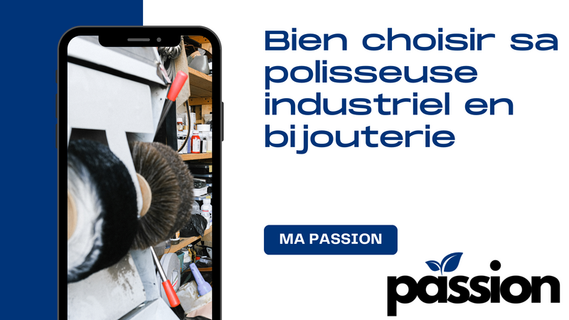 Bien choisir sa polisseuse industriel en bijouterie