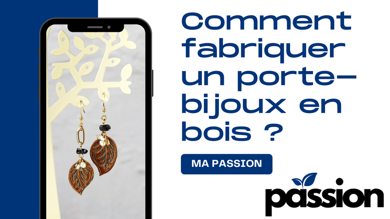 Comment fabriquer un porte-bijoux en bois ? - Ma Passion - Fabrication de bijoux