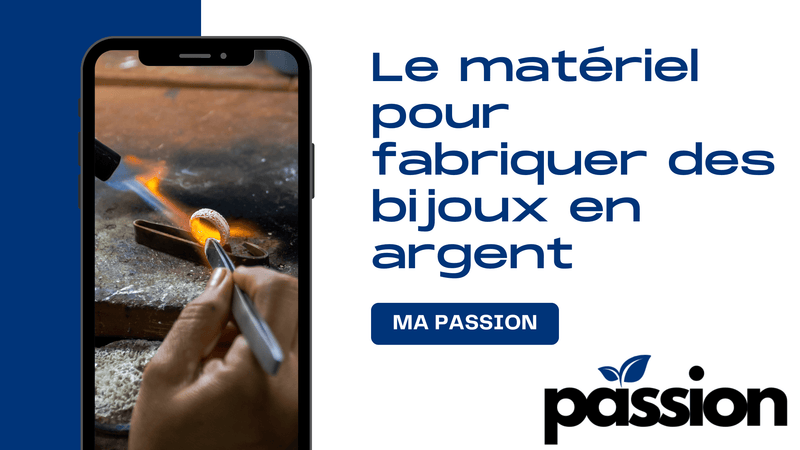 Le matériel pour fabriquer des bijoux en argent, tout ce qu’il faut savoir - Ma Passion - Fabrication de bijoux