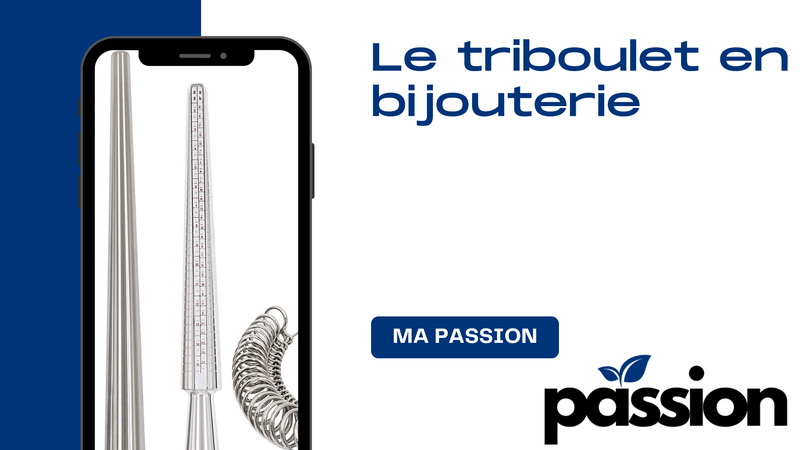 Le triboulet en bijouterie - Ma Passion - Fabrication de bijoux
